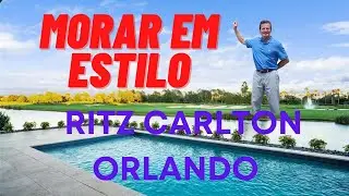 CASAS NOVAS | RITZ CARLTON RESIDENCES | AREA SEAWORLD | MORAR EM ORLANDO | VIVER EM ORLANDO
