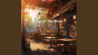 Sign Of The Times