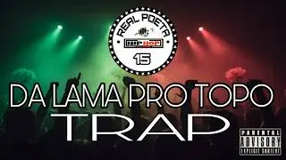 Da Lama Pro Topo Trap Tuga ALD @RealPoeta &reg;