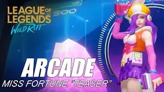 Arcade Miss Fortune Skin Teaser - WILD RIFT