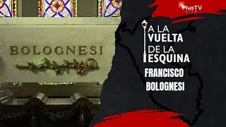A la Vuelta de la Esquina | FRANCISCO BOLOGNESI