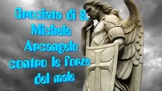 Crociata di S. Michele Arcangelo contro le forze del male