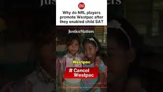 Why do NRL players promote Westpac after they enabled child SA?