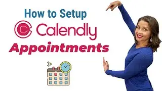 Setting up appointments with Calendly | how to setup Calendly  | how to use Calendly