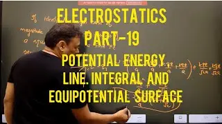 Potential energy ,line integral ,equipotential surface |#class12|#physics |#electrostatics