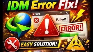 IDM Error Fix | 100% Working Solution | Fix All IDM Errors Easily | Step by Step