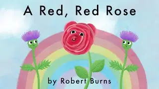 A Red, Red Rose by Robert Burns | Classic Love Poem Read Aloud