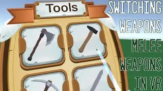 Switching Weapons Parented to the Hands - Melee Weapons System in VR (Unity) E01