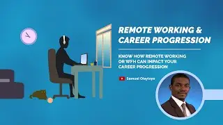 KNOW HOW REMOTE WORKING IMPACT YOUR CAREER PROGRESSION