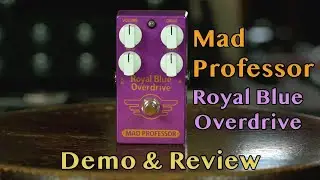 The Royal Blue Overdrive: Is This the Most Versatile Drive Pedal?