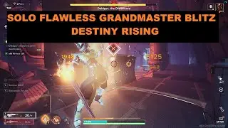 World´s first Solo Flawless Grandmaster Blitz | Destiny Rising