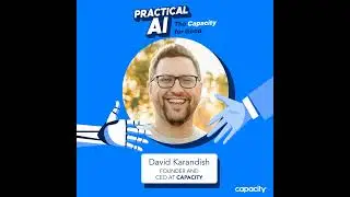 The AI Frontier: Pioneering Change in Customer Service with David Karandish, Founder and CEO of C...