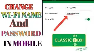 How to Change Classic Tech WiFi Name and Password In Mobile.📱📱