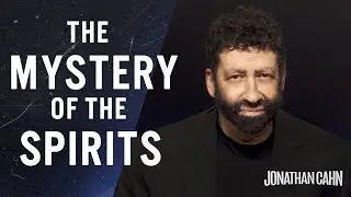 The Mystery Of The Spirits | Jonathan Cahn Special | The Return of The Gods