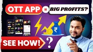 OTT App = Big Profits? - From Idea to Blockbuster OTT App! | Unlock OTT Success