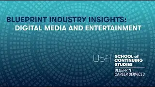 Blueprint Industry Insights: Digital Media and Entertainment