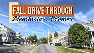 Driving through Manchester, Vermont | scenic New England