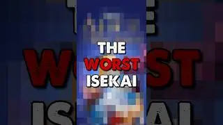 The craziest Isekai hot take