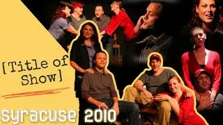 [title of show] Syracuse, NY