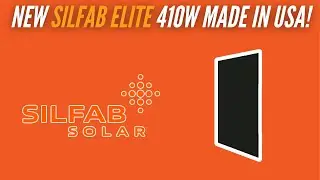 Новый SilFab Elite 410W, сделано в США
