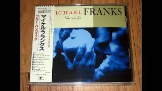 Michael Franks  - Blue Pacific (full album)