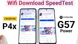 Moto G57 Power vs Realme P4x wifi SpeedTest 