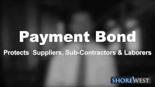 What is a Performance Bond and Payment Bond?
