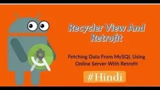 How to Fetch Data from MySQL Database in RecyclerView using REST API in android studio