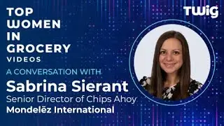 Top Women in Grocery Podcast: How Chips Ahoy! Reinvented Itself