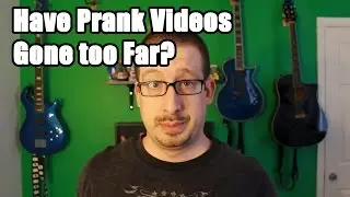 Have Prank Videos Gone too Far?