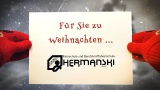 Die Fahrschule Hermanski w&uuml;nscht Ihnen fr&ouml;hliche Weihnachten 2017 und einen guten Rutsch!