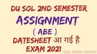 DU SOL 2nd Semester Assignment ABE 2021 Released Date Sheet आ गई Admit Card 1st Year Exam 2021