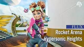 Rocket Arena New Character Flux Gameplay on Hypersonic Heights