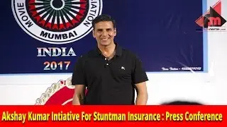 Akshay Kumar Intiative For Stuntman Insurance : Press Conference