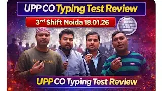 3rd Shift Noida 18.01.26 UPP CO Typing Test #computeroperator2024 #typingspeedtest 