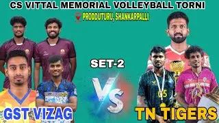 GST VIZAG🆚TN TIGERS | SET-2 | CS VITTAL MEMORIAL VOLLEYBALL TORNI| Prakasam Kalyan,Lotta, Kabali