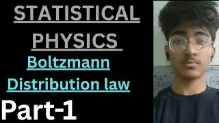 Distribution Law || Statistical Mechanics || Part -1 || For Msc Bsc