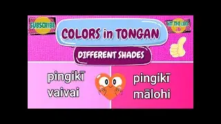 COLORS IN TONGAN (NGaahi lanu faka-Tonga)