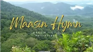 MAASIN HYMN with Lyrics| Shine On Maasinanon