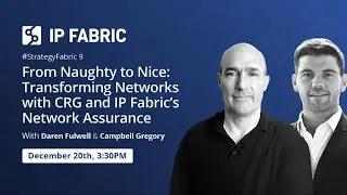 #StrategyFabric 9 - Transforming Networks with CRG and IP Fabric