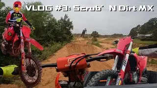 Vlog #3: Scrub&rsquo;N Dirt MX