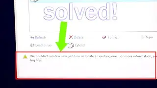 We Couldn't Create a New Partition or Locate an Existing One Step-by-Step Solution