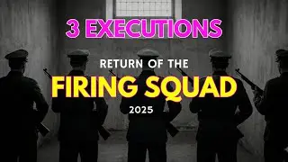 2025 Firing Squads: 3 Killers, 3 Stories, No Mercy | True Crime