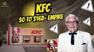 The KFC Success Story | From a Small Kitchen to a $16B Empire