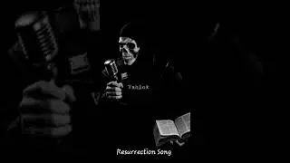Resurrection Song