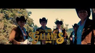 Grupo Galanes - Antes (video clip)