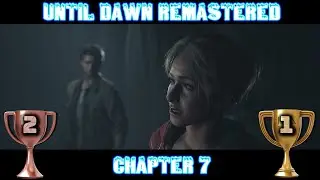 Until Dawn Remastered (PS5) &ndash; Full Platinum Walkthrough &ndash; Chapter 7