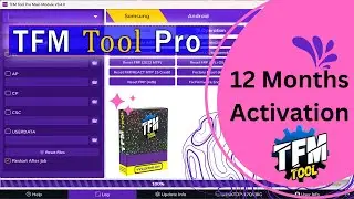 TFM Tool 12 Months Activation | মোবাইল ফ্ল্যাশ ও আনলক করার টুলের সেরা সমাধান