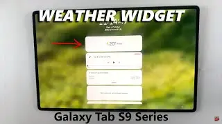 How To Add Weather Widget To Lock Screen On Samsung Galaxy Tab S9 / S9 Ultra