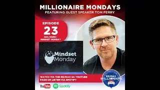 Tom Ferry's 40% More | Millionaire Mondays (Ep. 23)
